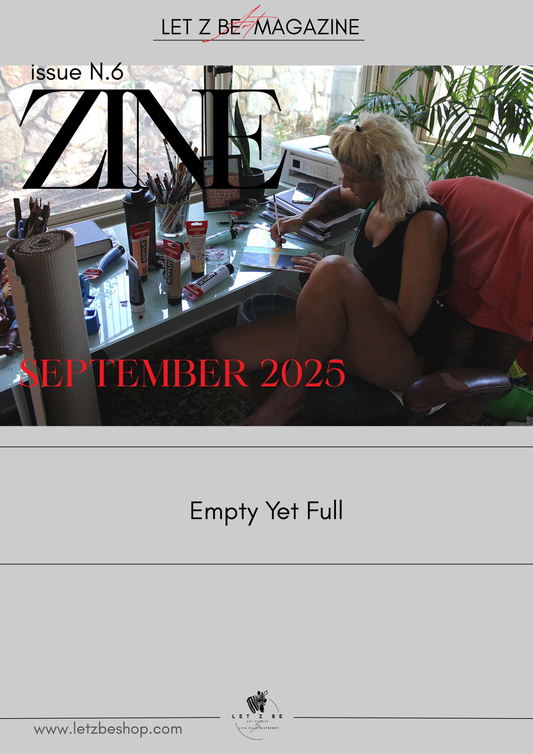 ZINE No. 6 — Empty Yet Full: When Silence Becomes Art